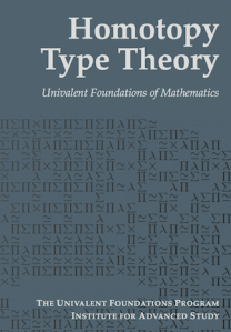Homotopy type theory: Univalent foundations of mathematics
